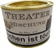 Tabak Traeber Theater Mixture